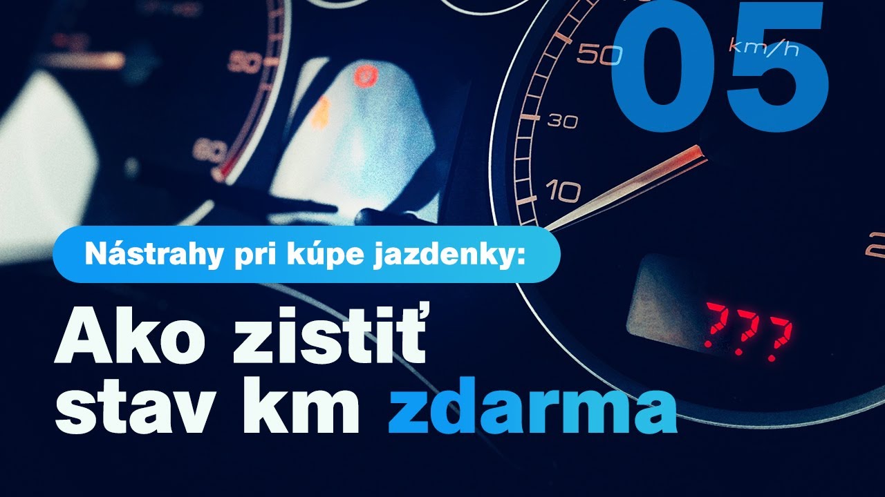 Nástrahy pri kúpe jazdenky # 5 Ako zistit km zdarma / www.overenie-vozidla.sk