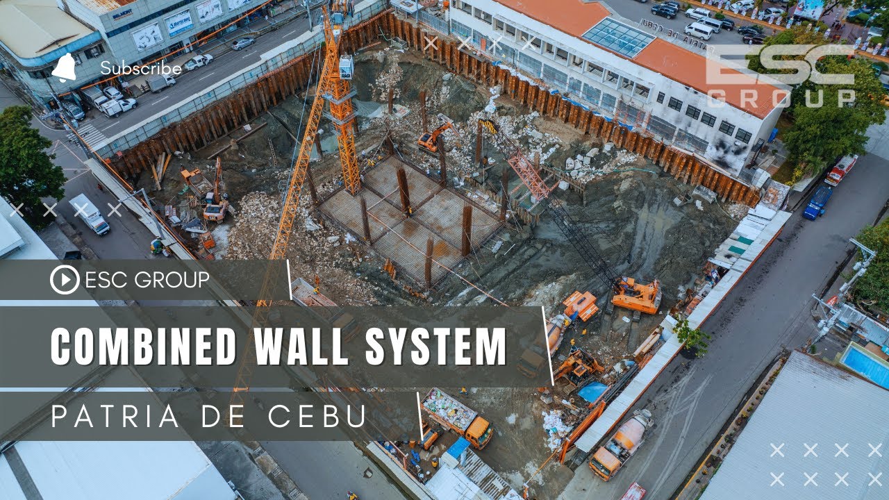 Combined Wall System, Sheet Piles and H Beams Supply Patria de Cebu Project - ESC Group