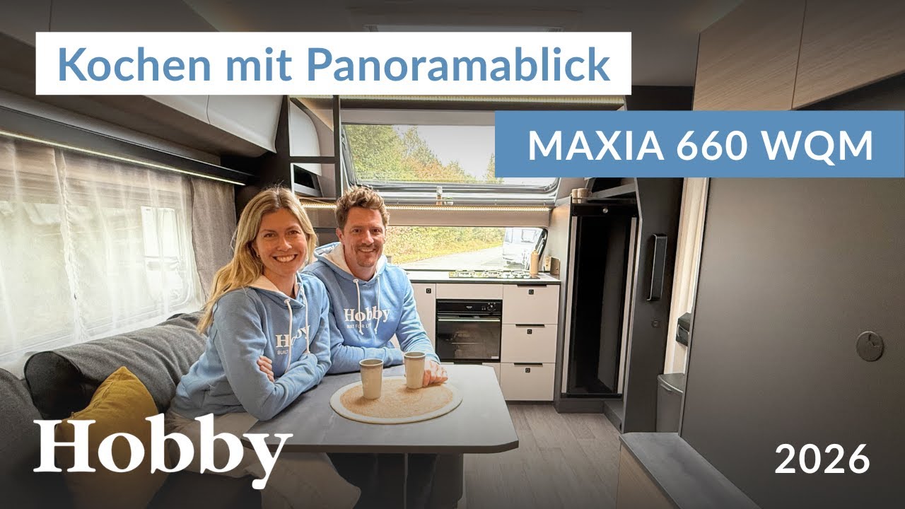 Kochen mit Panoramablick | Hobby MAXIA 660 WQM - Saison 2026