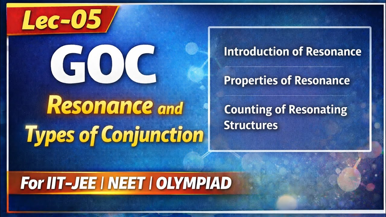 Resonance | L-05 | #resonance #conjugation #canonical #gocforneet #gocforiitjee #gocforjee #neet#jee