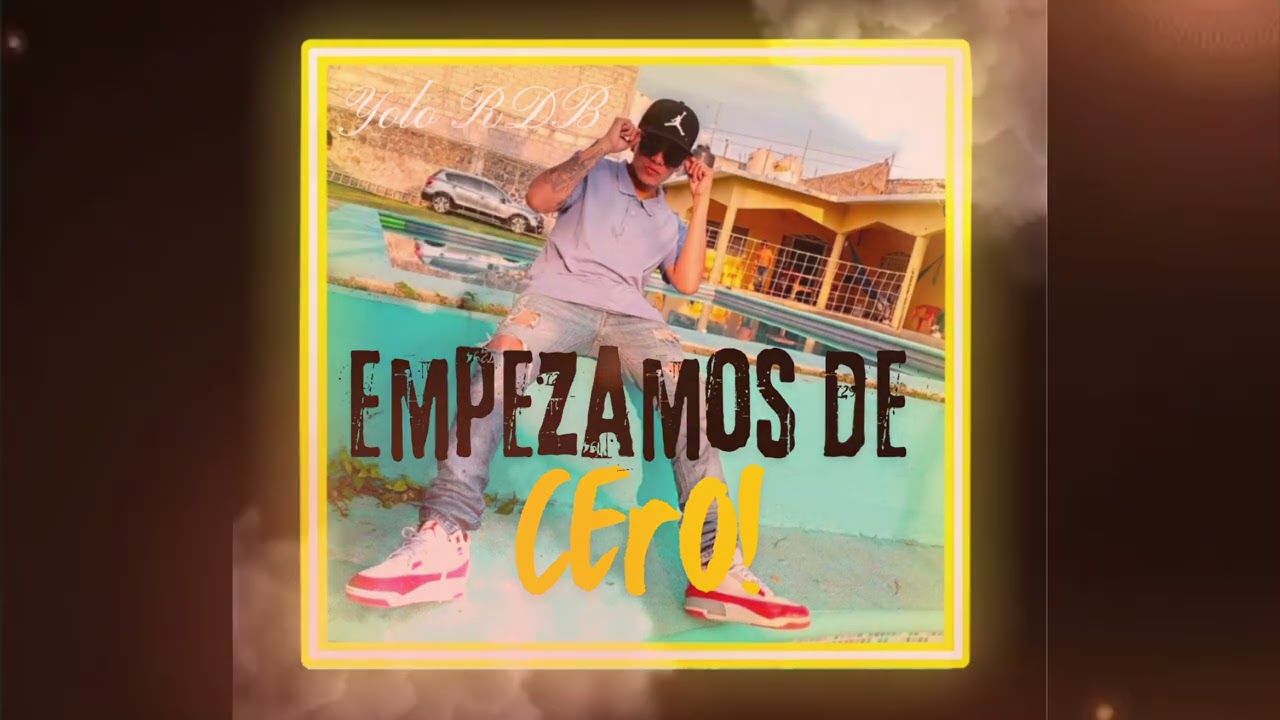 Empezamos de cero /Yolo RDb prod.rpk beats
