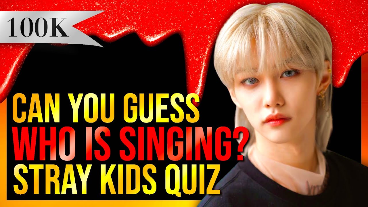 STRAY KIDS GAME | GUESS WHO IS SINGING