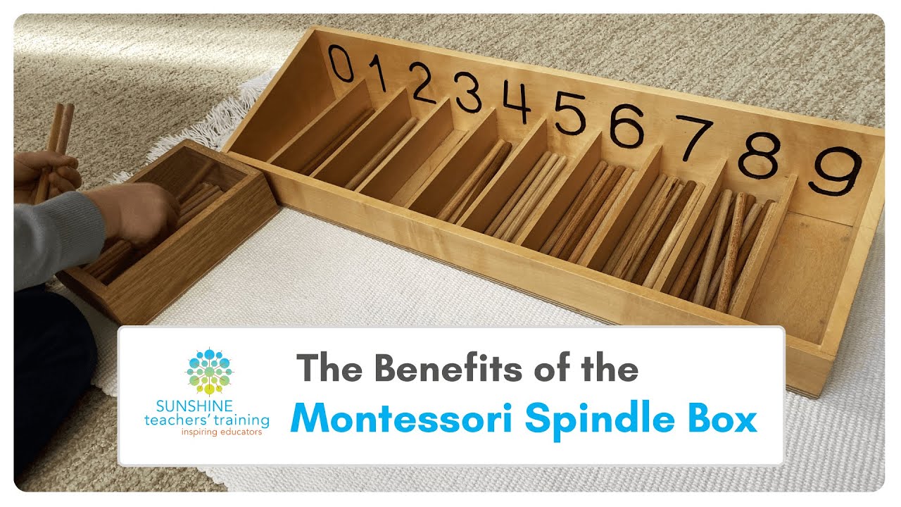 The Benefits of the Montessori Spindle Box