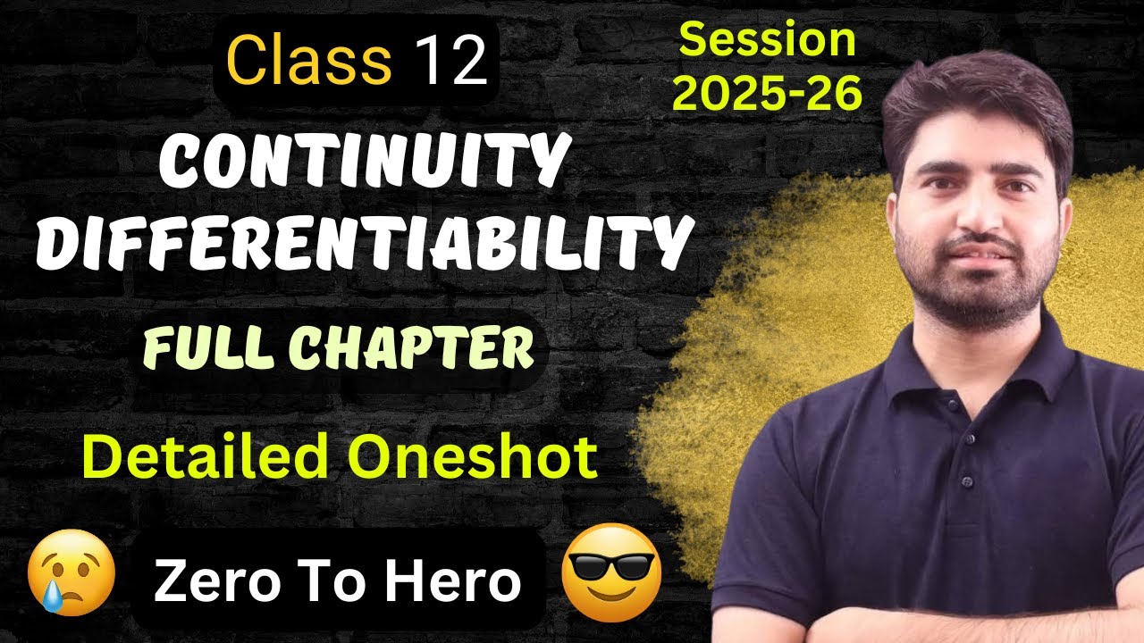 Continuity and Differentiability Class 12 Maths | One Shot Video | Full Chapter | 2025-26 | 2026