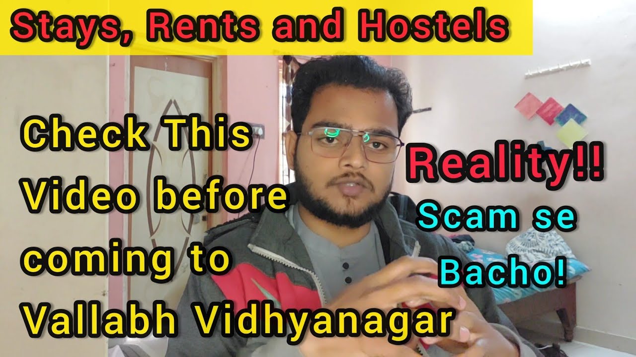 Vallabh Vidhyanagar : Stays, Hostels, PGs Rents @mjfilk  BE SAFE FROM SCAM Know Before You Go VVN !