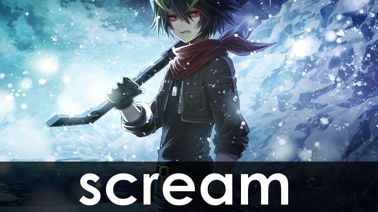 「Nightcore」Scream