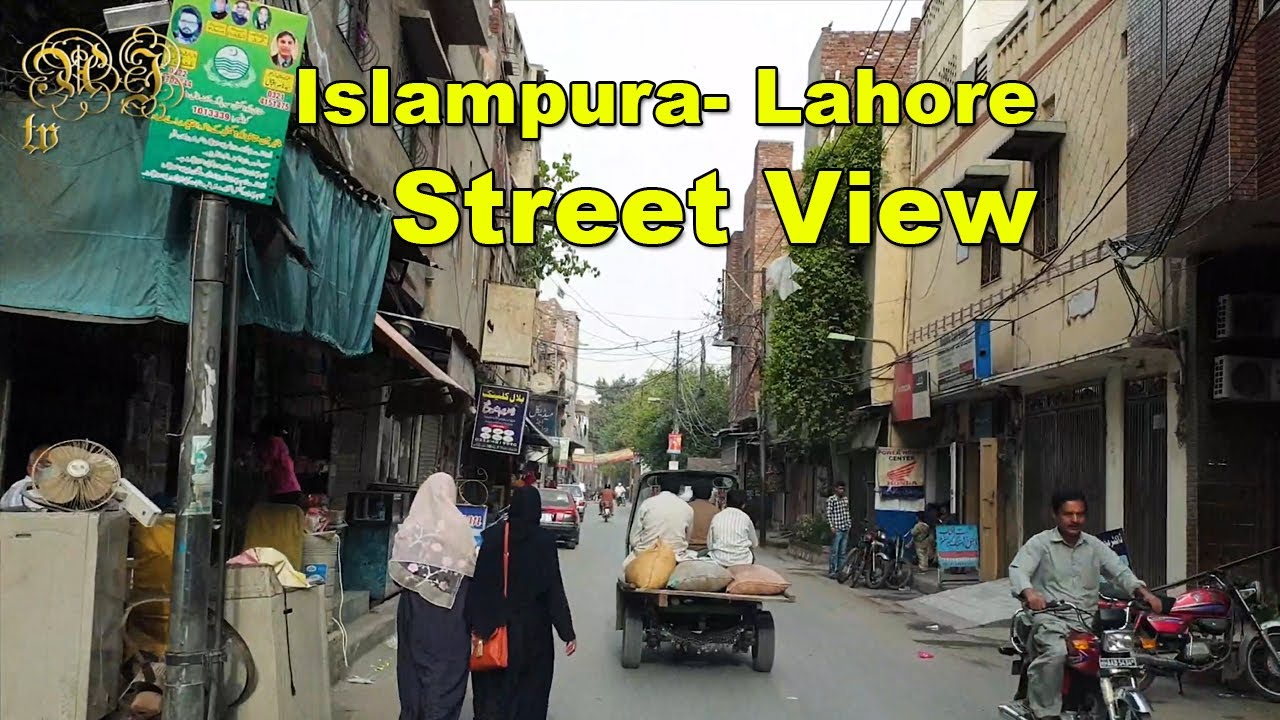 Islampura sector UC 65 Lahore Punjab | Data Ganj-buksh Town | Street View Culture | Adeel Jamil