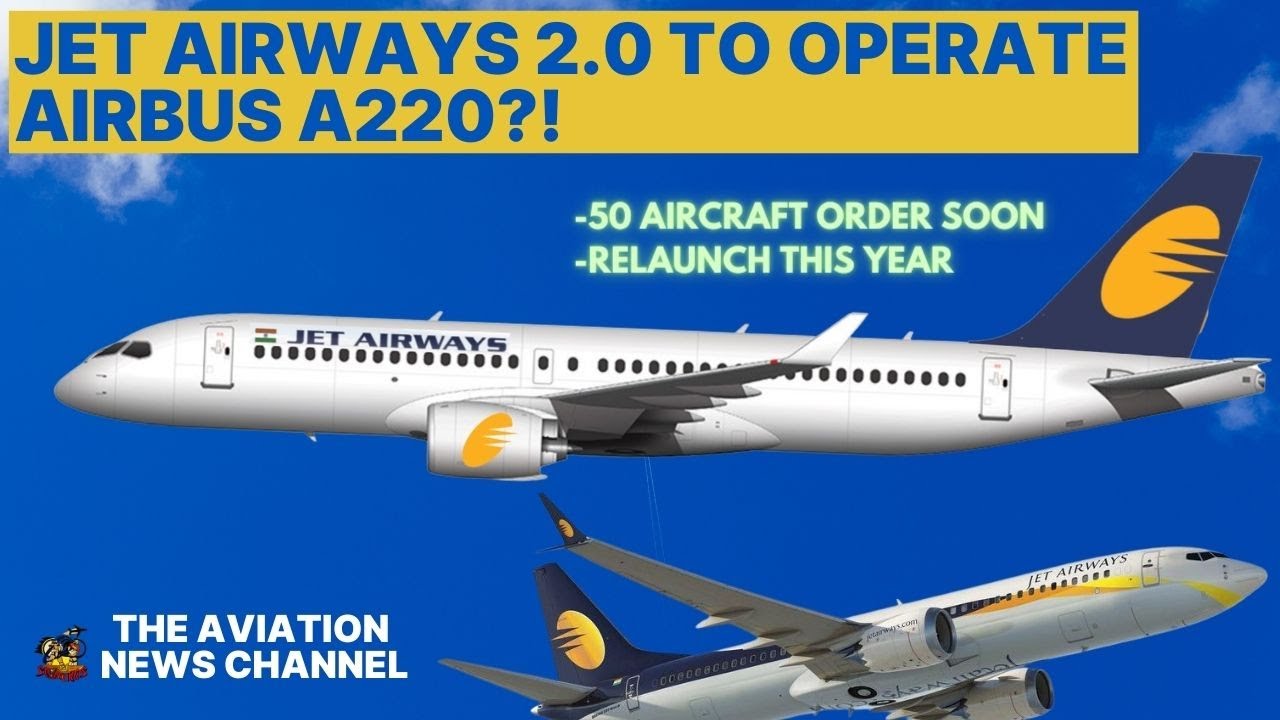 Jet Airways 2.0 Massive Order | Airbus Mixed Fleet?