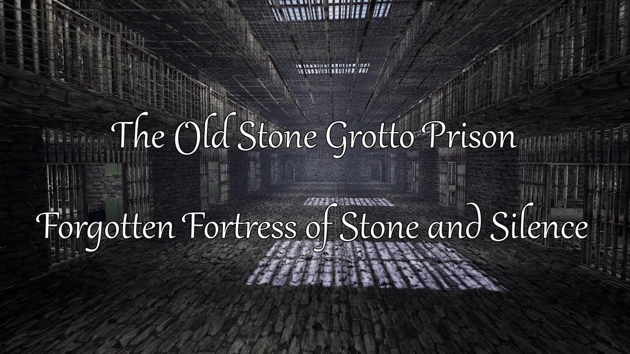 The Old Stone Grotto Prison Forgotten Fortress of Stone and Silence