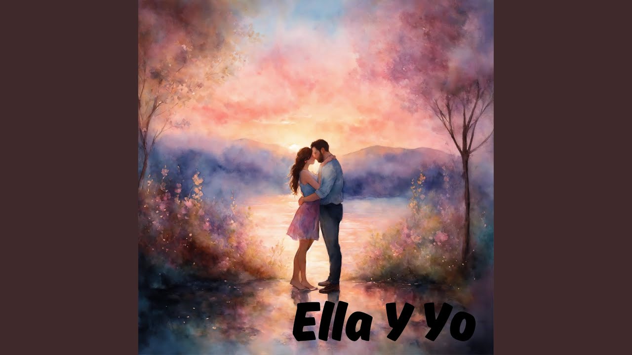 Ella y Yo