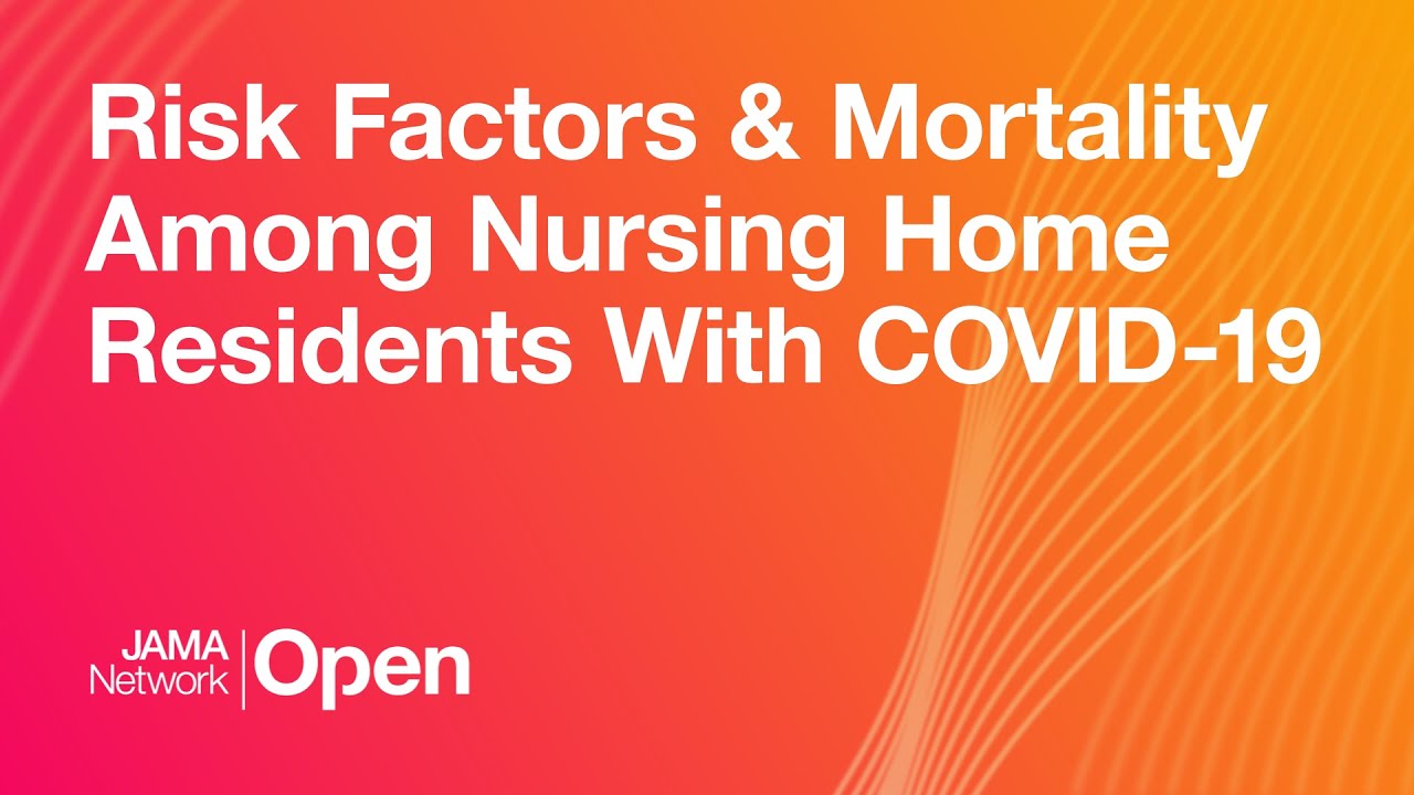 Risk Factors and Mortality Among Nursing Home Residents With COVID-19