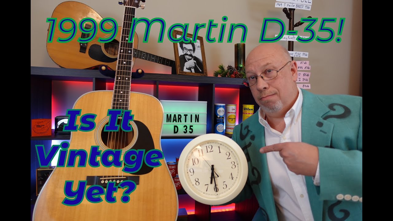 Full Review: 1999 Martin D35  25 Years Old.  Is It Vintage Yet?