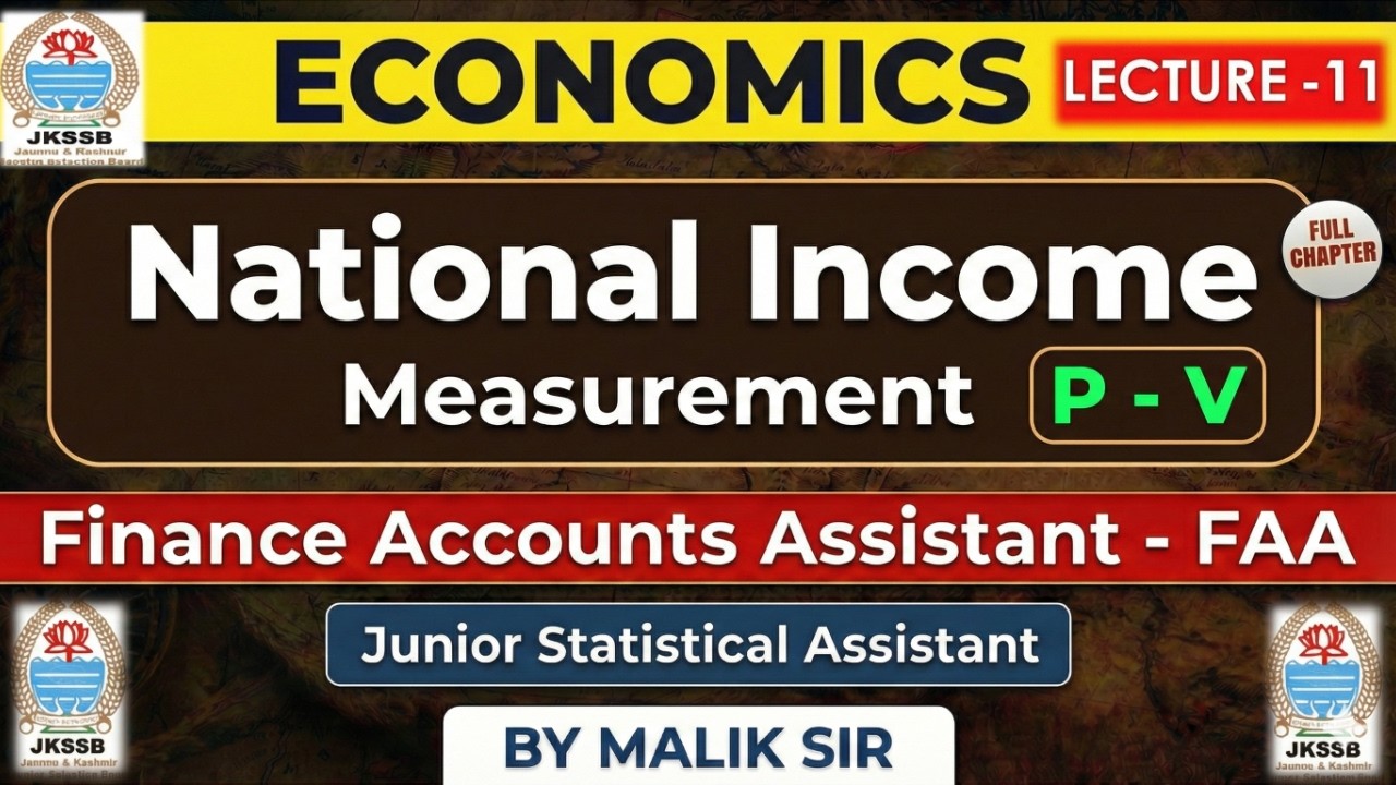 National Income |Economics for FAA |Basic Concept & Measurement| JKSSB Finance Account Assistant |L5