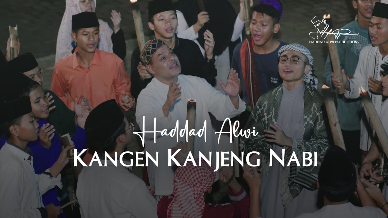 HADDAD ALWI - KANGEN KANJENG NABI (OFFICIAL MUSIC VIDEO)