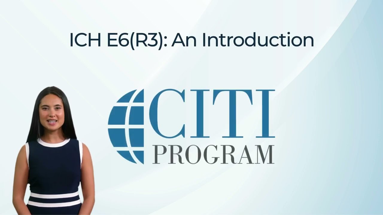 CITI Program Course Preview - ICH E6(R3): An Introduction