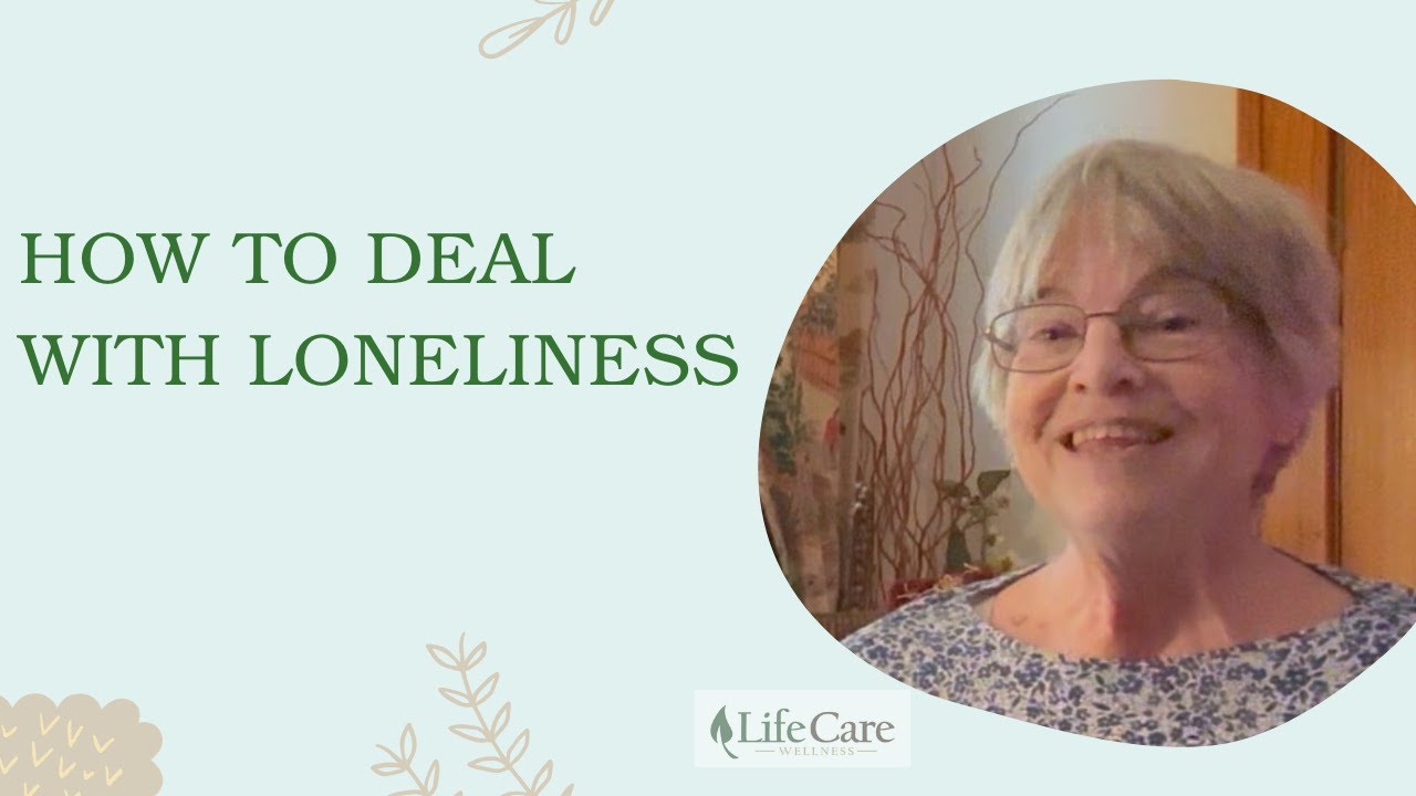 How to Deal with Loneliness