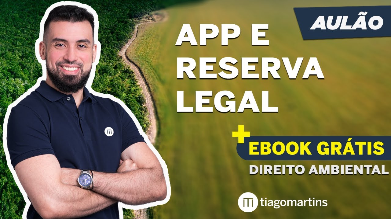 AULÃO APP E RESERVA LEGAL + E-BOOK GRÁTIS [DIREITO AMBIENTAL]