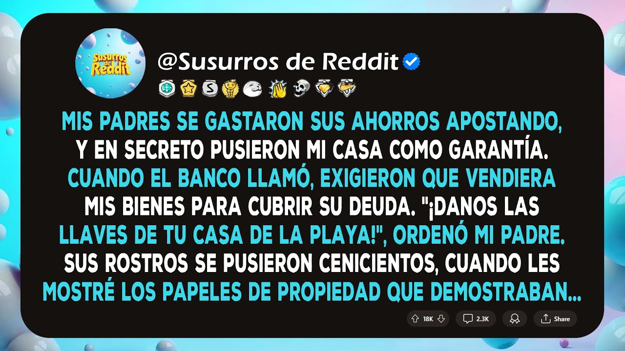 Padres Apostaron y Usaron Mi Casa como Garantía — Luego, Exigieron Mi Casa de la Playa