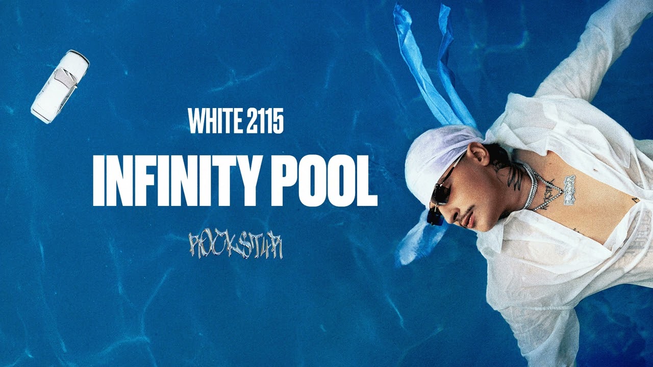 White 2115 - Infinity Pool (Official Audio)