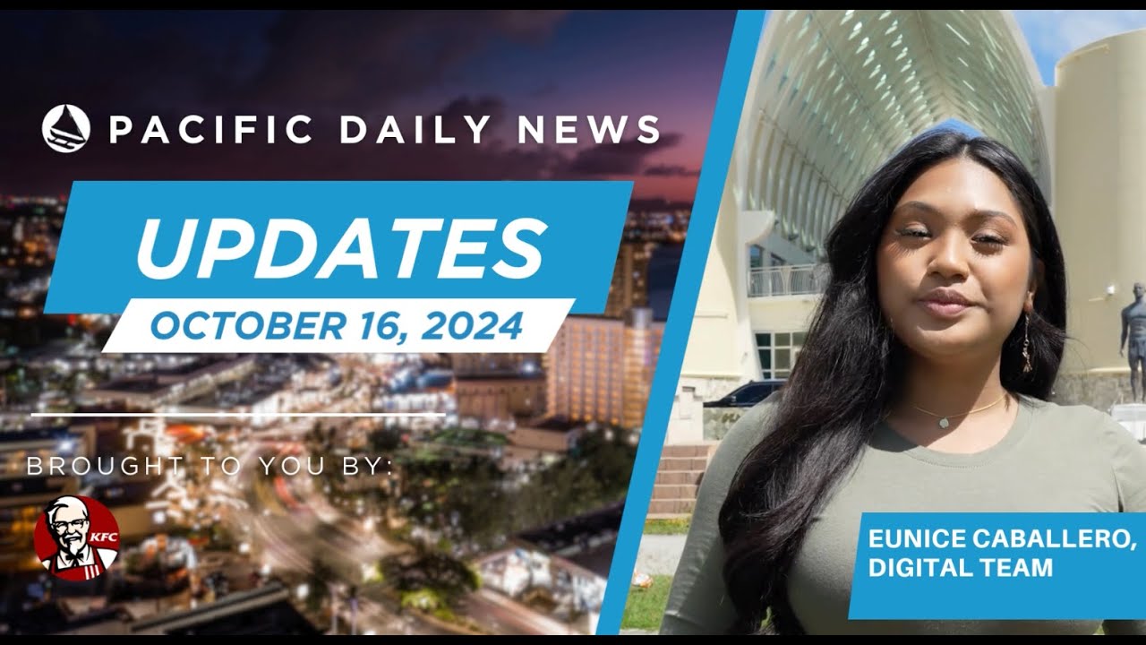 Guam News Update: October 16, 2024