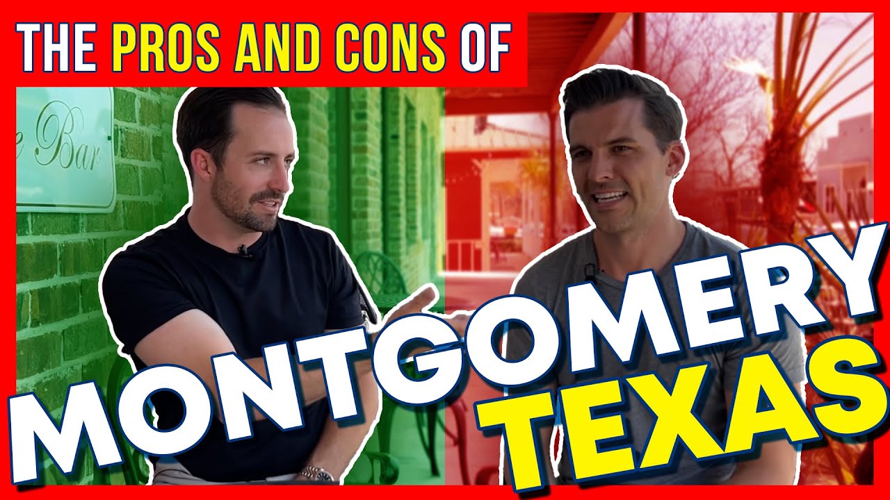 Montgomery Texas - The PROS & CONS of living in Montgomery Texas