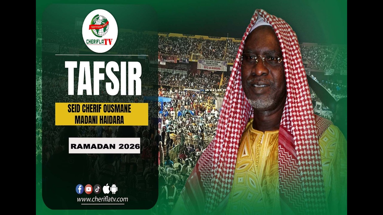 TAFSIR 2026 N1- SEID AHMED TIDIANE HAIDARA  MERCREDI 18 FEVRIER 2026   SOURATOUL FUSSILAT VERSET 41