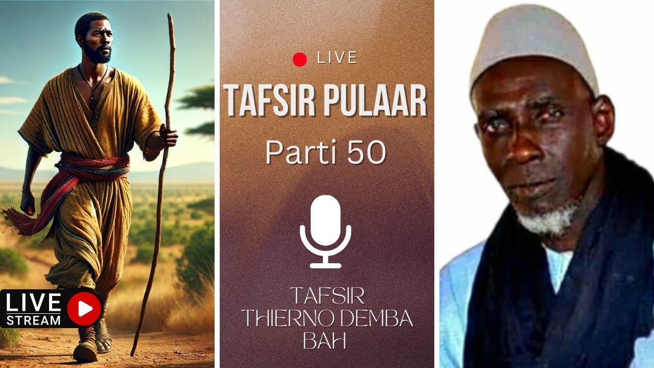 Alaa ko nganndu-mi e ko ɓe ngonnoo e gollude - Tafsir Thierno Demba Bah