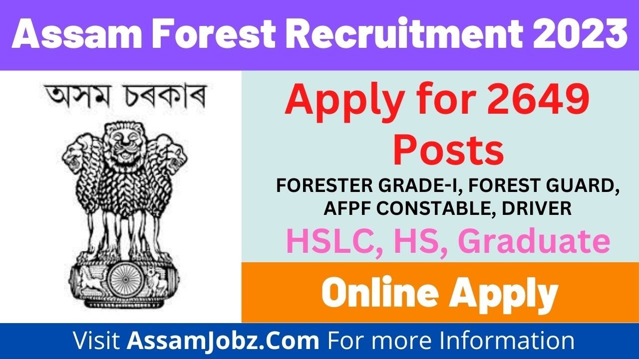 Assam Forest Recruitment 2023 &ndash; Apply for 2649 Posts