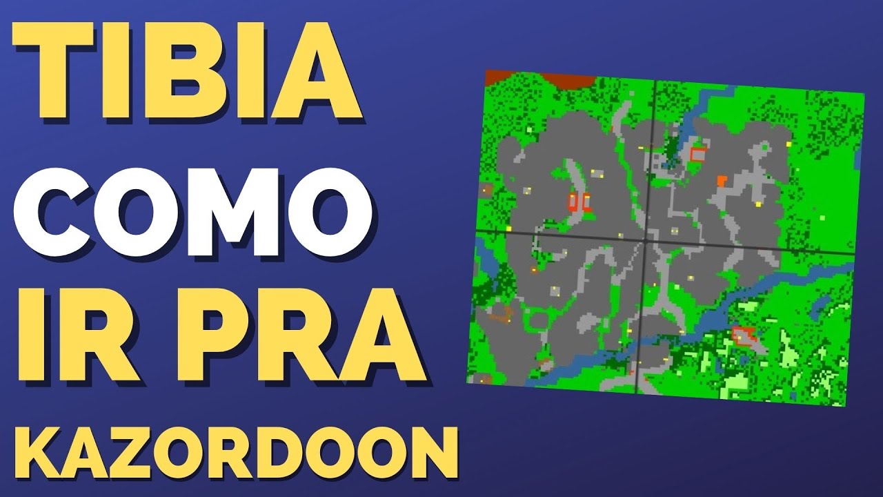 Tibia Como ir Para Kazordoon