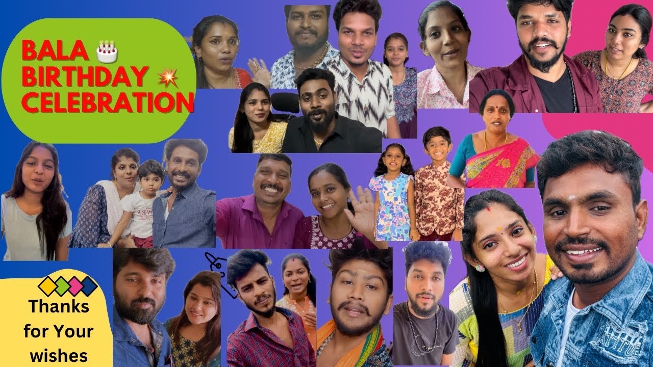 Bala Birthday Celebration 🤩✨Semmma Happy 😍💐 Wish panina Elam Friends & Families kum Romba Thanks