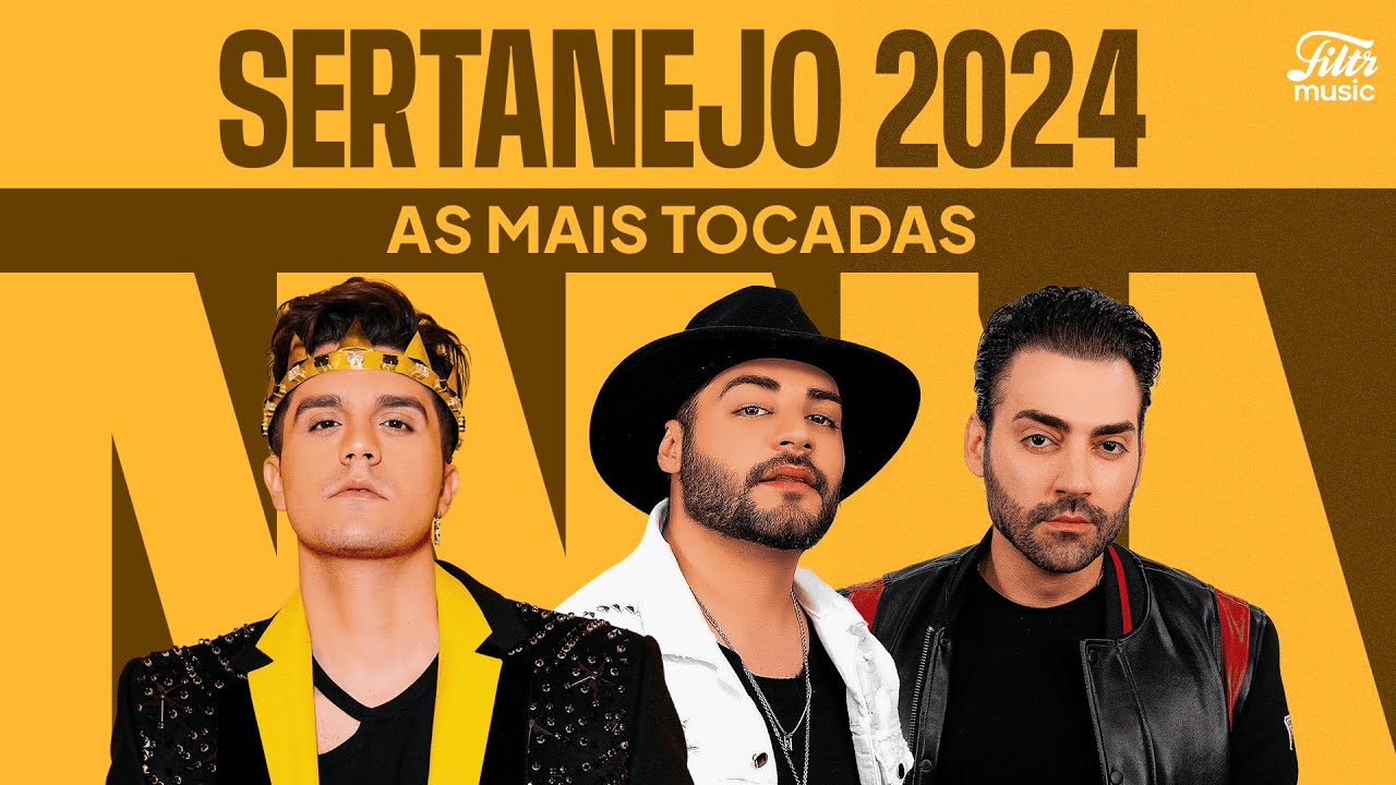 Playlist Sertanejo 2024 | S&oacute; as Mais Tocadas do Sertanejo 🤠