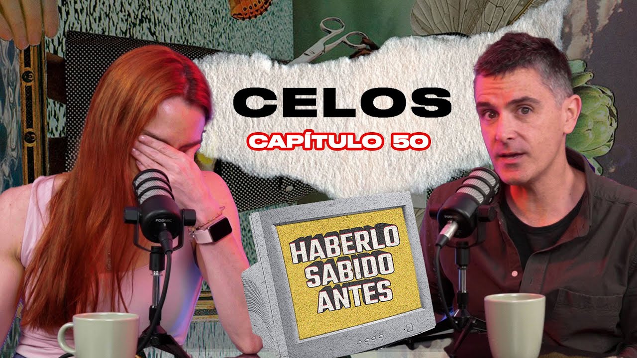 Haberlo Sabido Antes - Celos