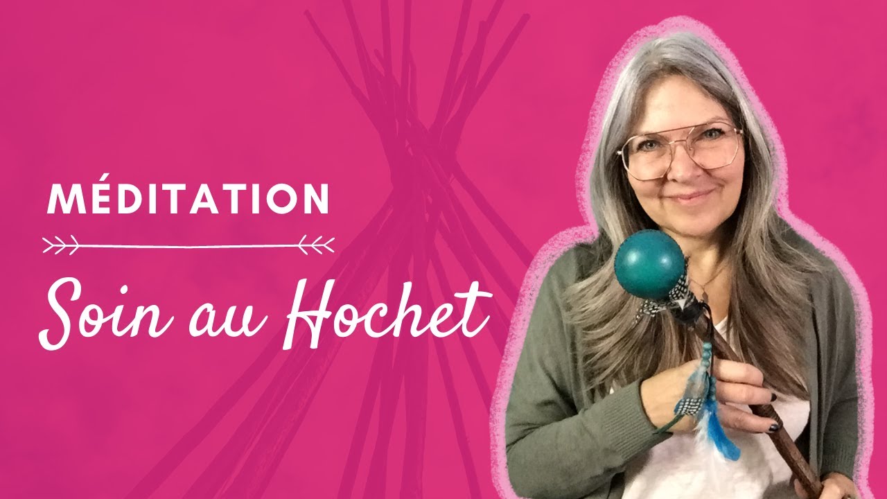 Soin au Hochet - CHAMANE URBAINE
