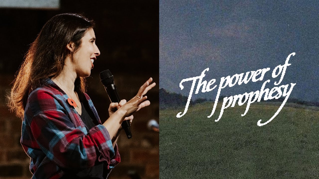 The Power Of Prophecy — Ali Herbert | Gas Street Church