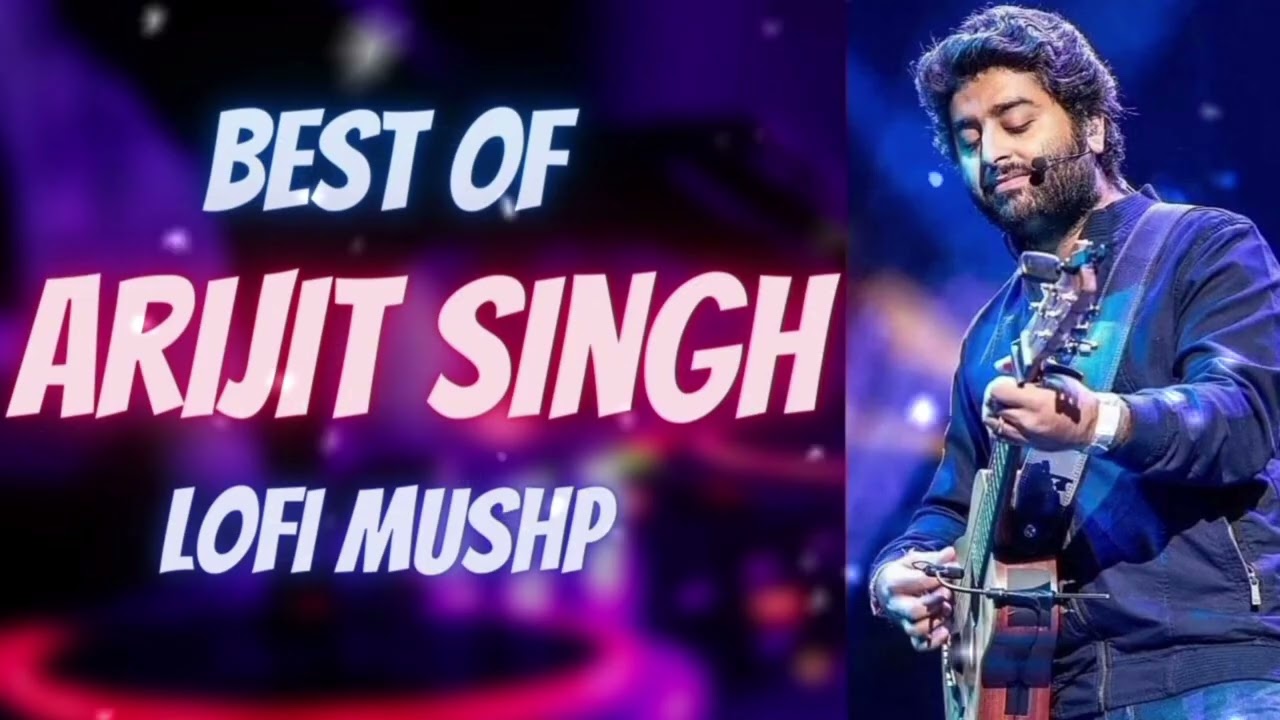 Arijit Singh All Time Best Top 10 Songs 🎶