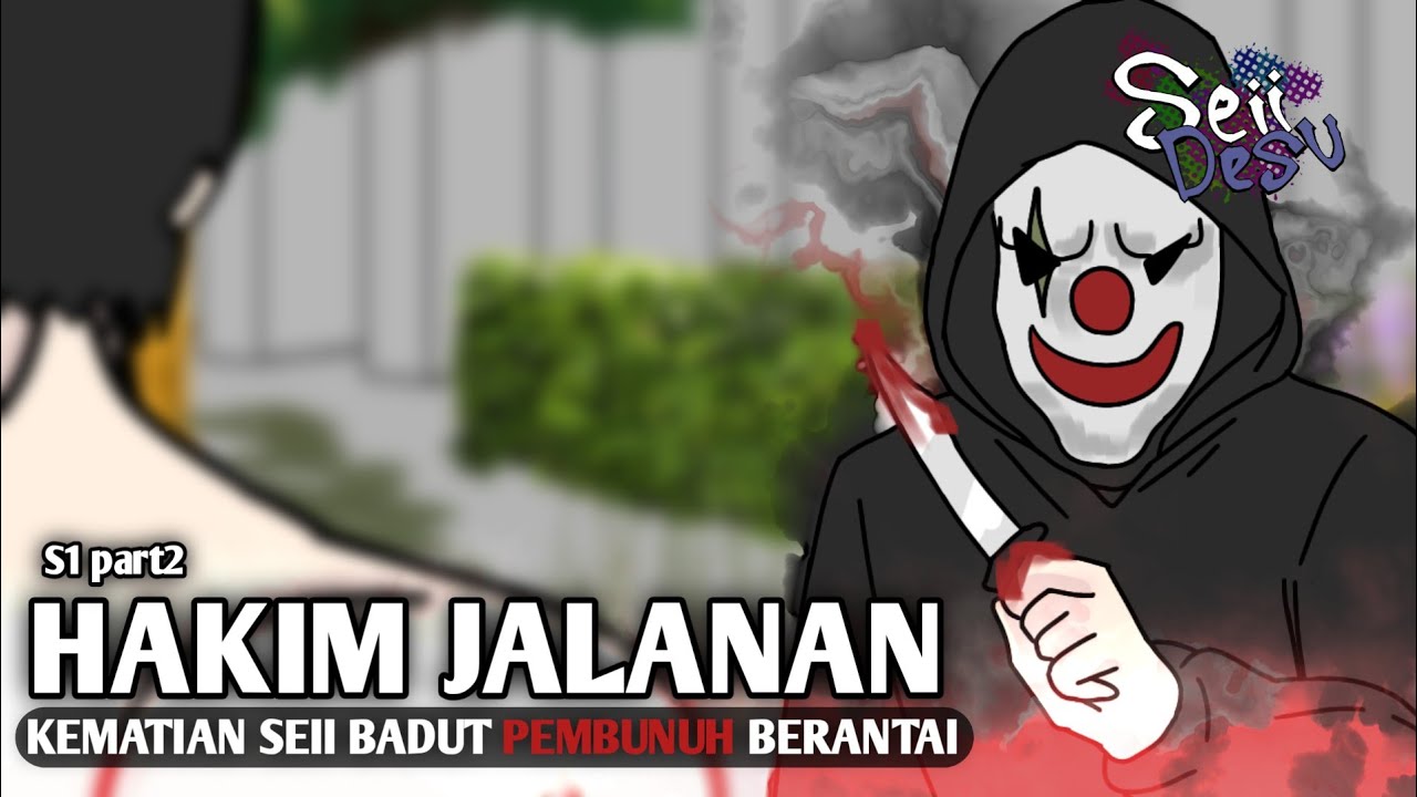 HAKIM JALANAN KEMATIAN SEII DAN KESALAH PAHAMAN JOBIN PART2 - drama animasi
