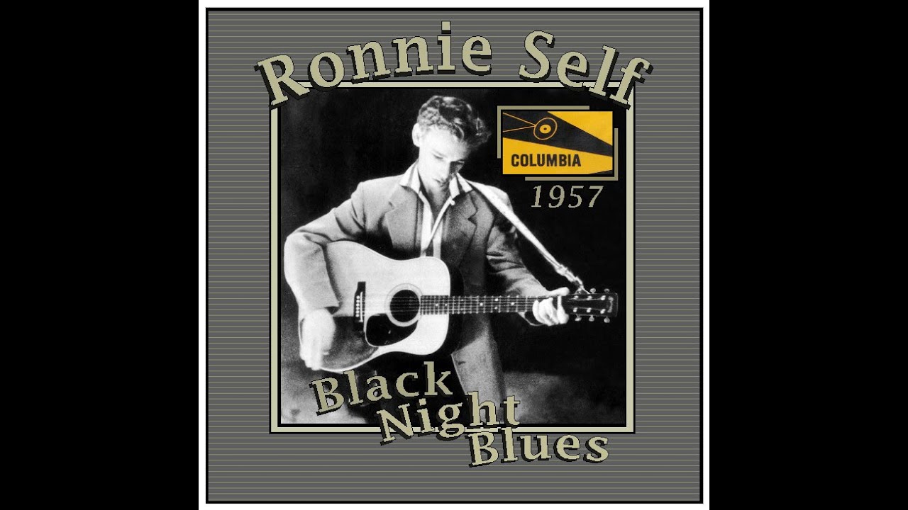 Ronnie Self - Black Night Blues (1957)