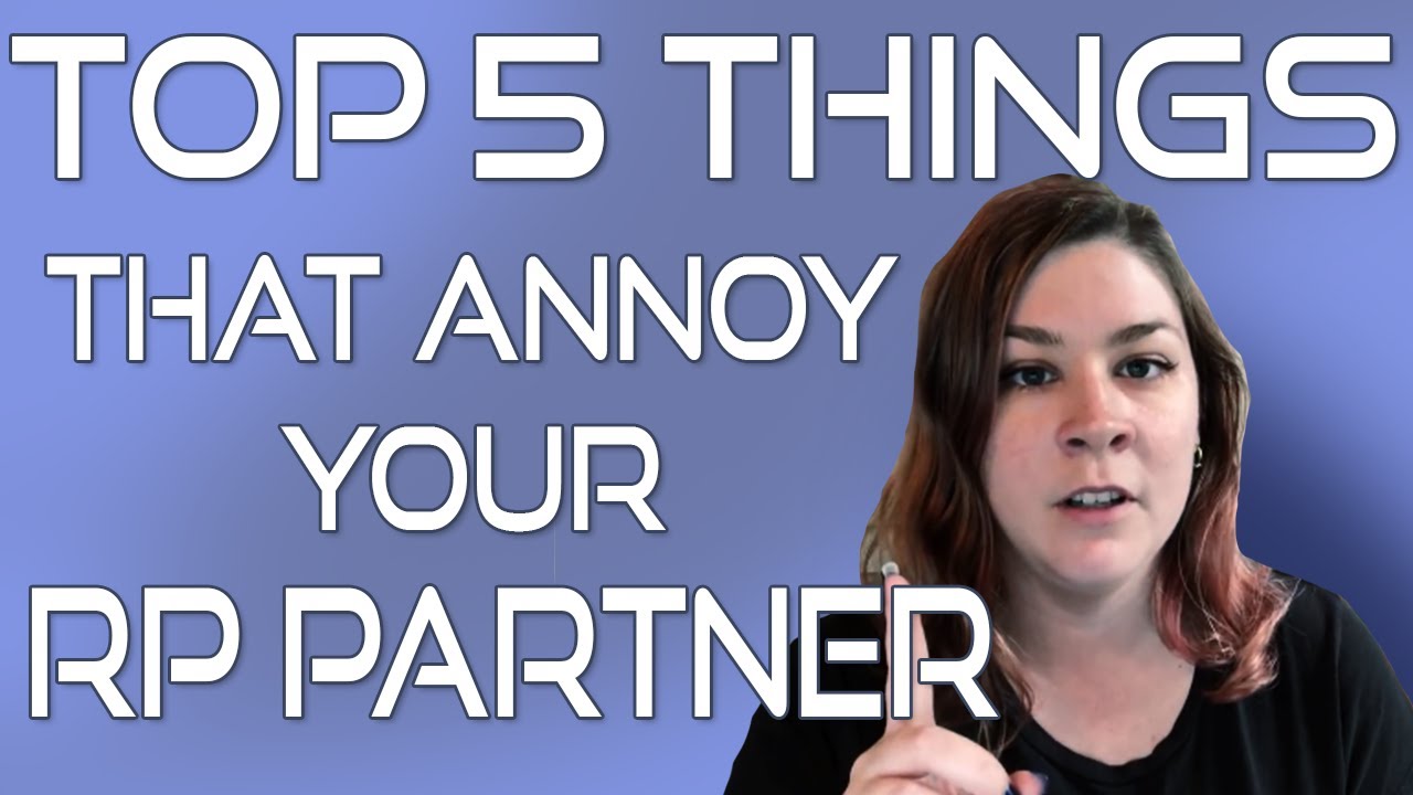 Top 5 In Character Things RPers Do That Annoy Their Partners | Spare Room