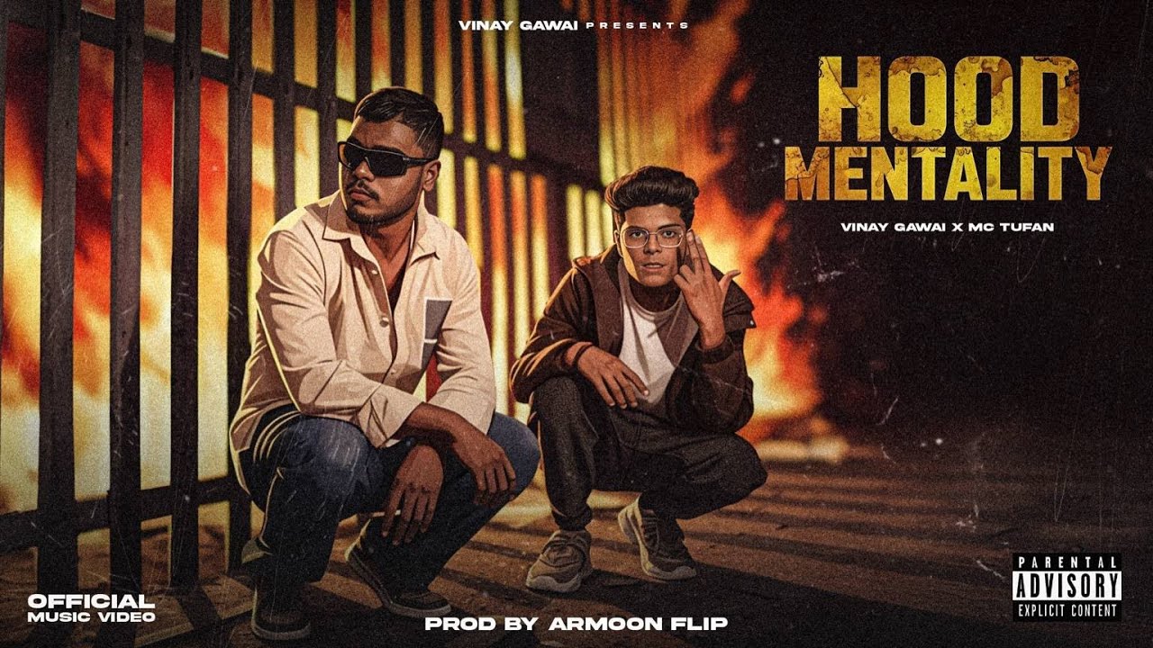 HOOD MENTALITY - VINAY X  MC TUFAN@ZOMBIEMH29  (OFFICIAL MUSIC VIDEO )