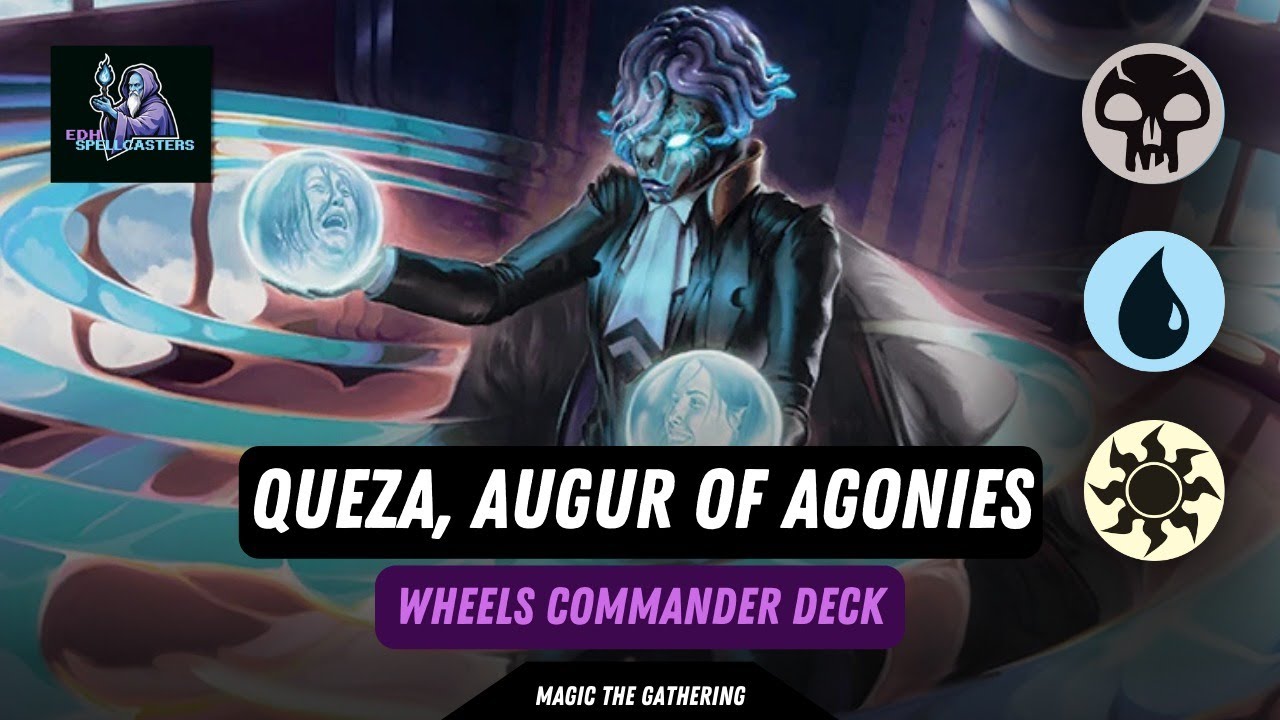 Queza, Augur of Agonies -  Wheels Commander Deck