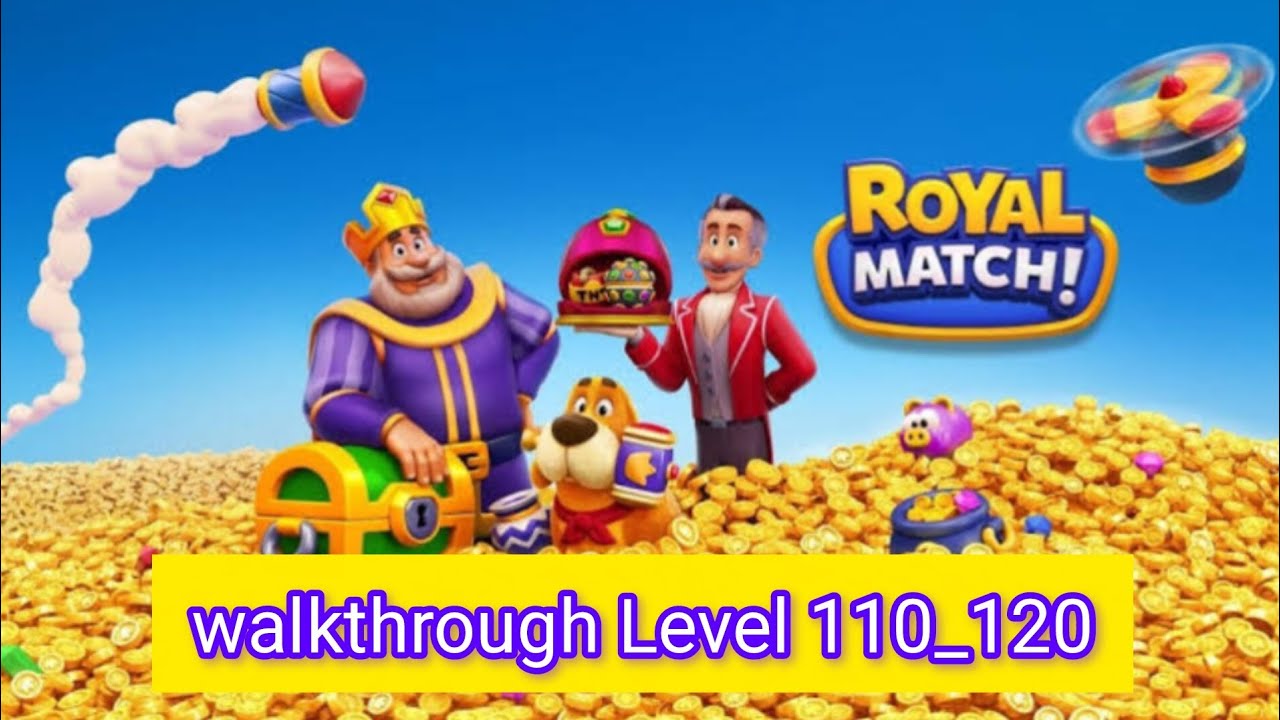 #Royalmatch #walkthrough #Level.111_120 #mobilegames