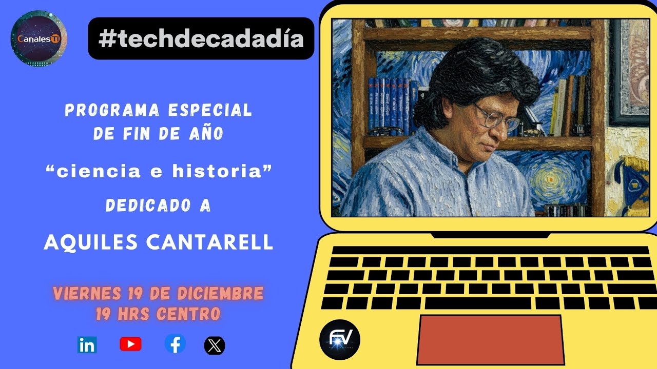 Dedicamos el último programa #techdecadadía a Aquiles Cantarell, con noticias de ciencia e historia