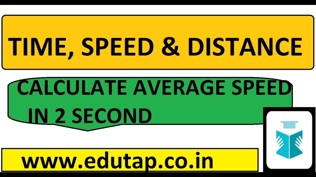 Concept of Time, Speed and Distance for RBI Gr B/NABARD/SBI/IBPS/SSC 2019