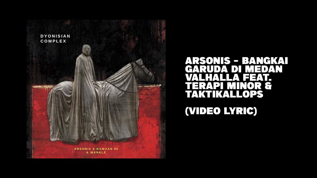 ARSONIS - BANGKAI GARUDA DI MEDAN VALHALLA FT. TERAPI MINOR & TAKTIKALLOPS