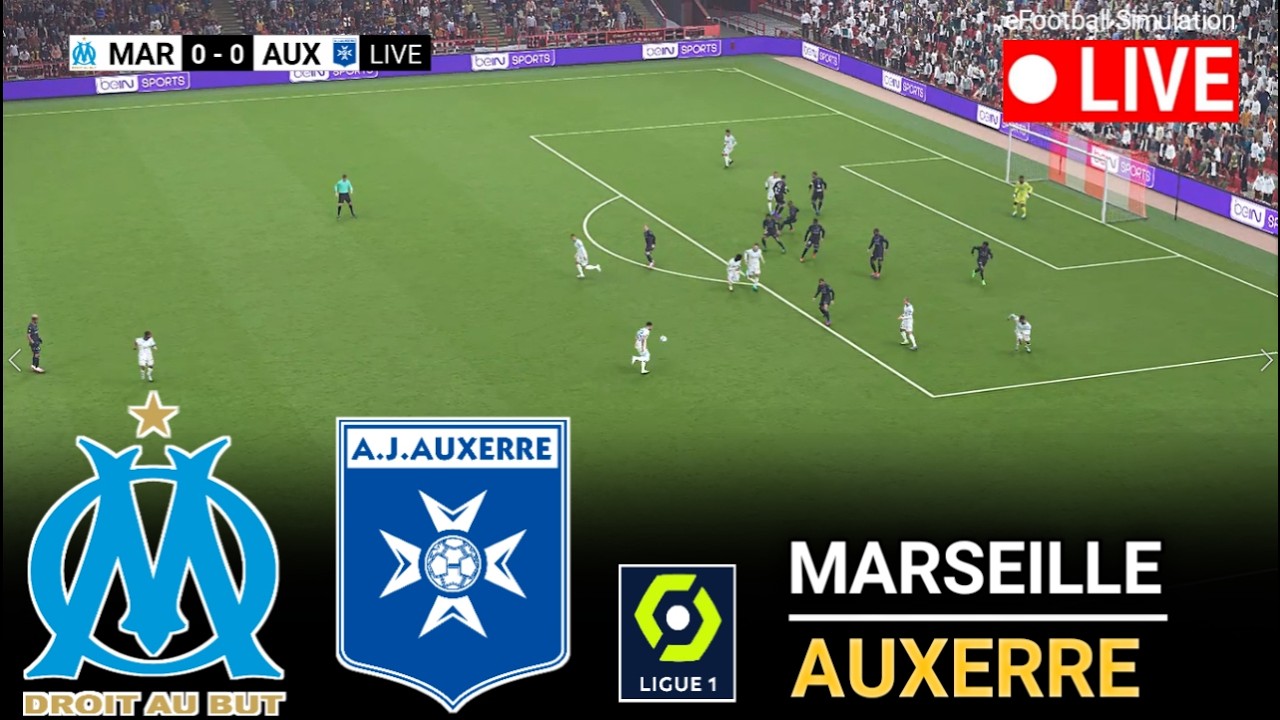 🔴LIVE- Marseille vs Auxerre l France Ligue 1 2026 l eFootball Pes 21 Simulation vidéo de jeu