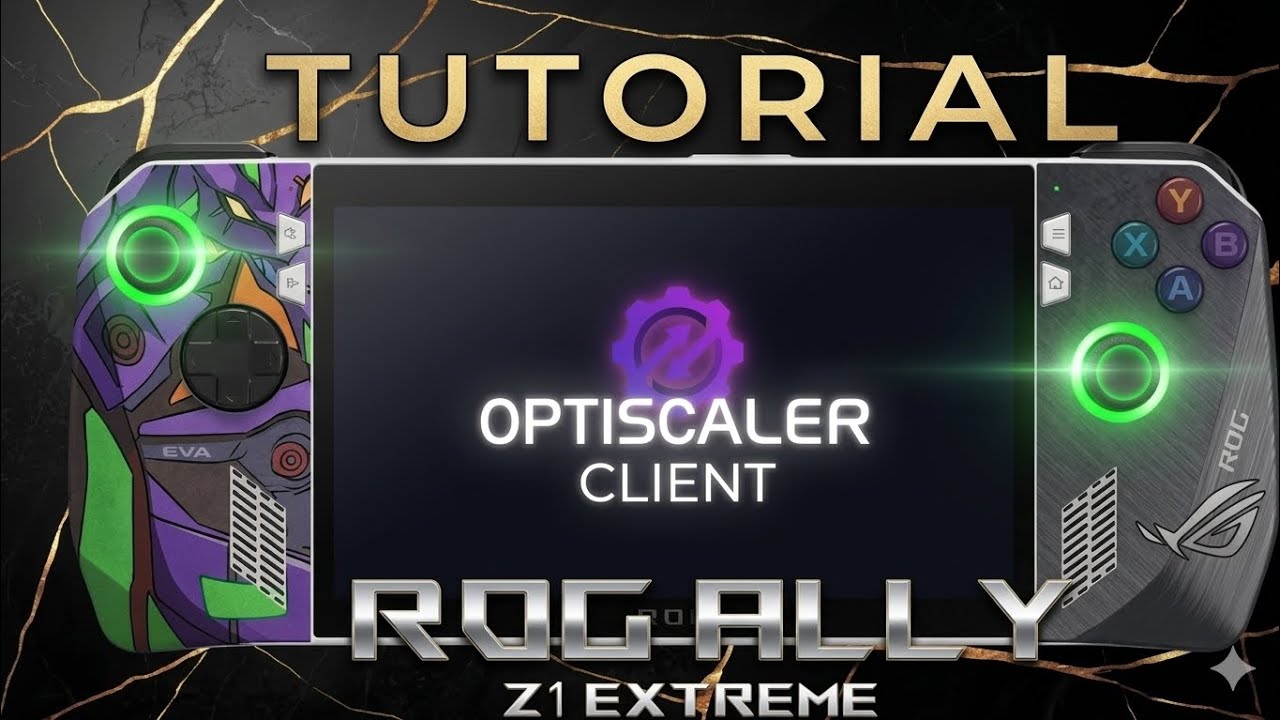 OPTISCALER Client V1.0.5 FSR 4 TUTORIAL En la ROG Ally z1 Extreme 
