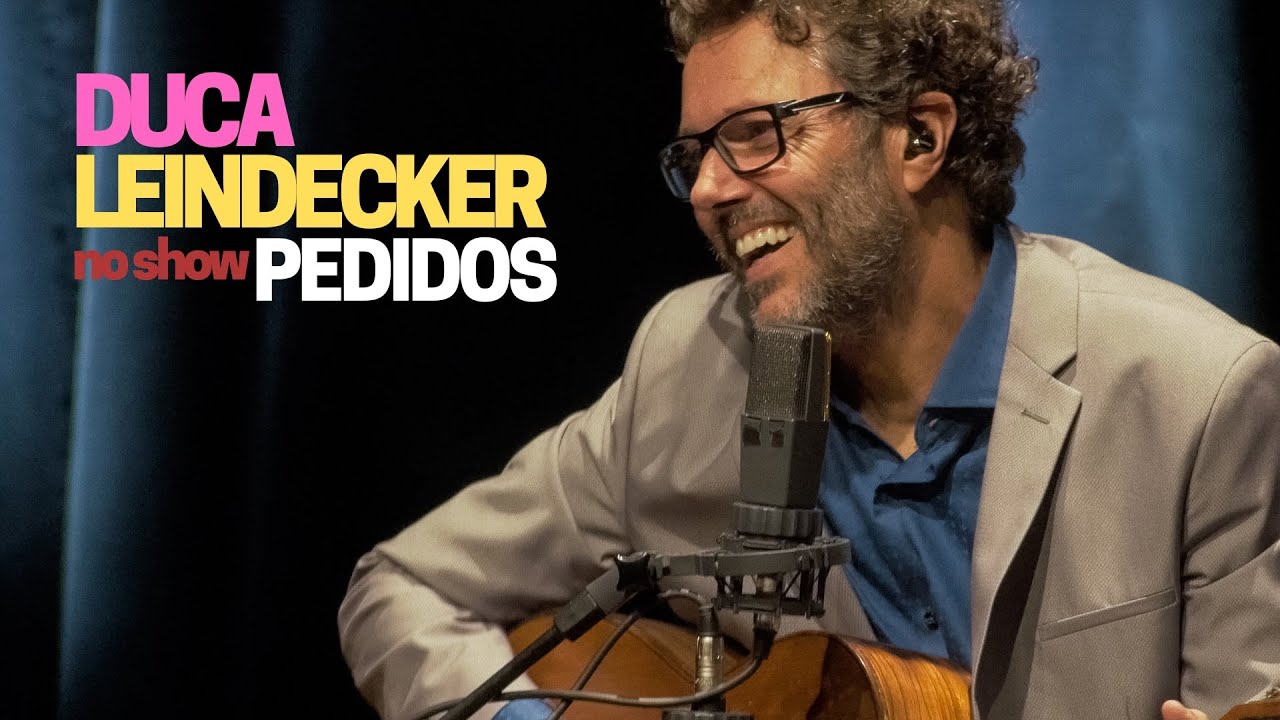 DUCA LEINDECKER - PEDIDOS AO VIVO