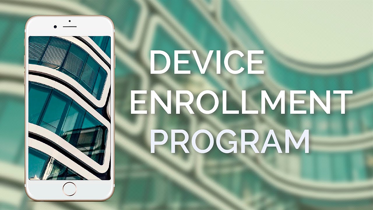 How does Apple DEP Work? (Apple Device Enrollment Program)