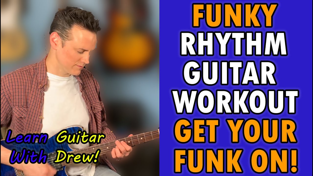 Funky Rhythm Guitar Workout! (Learn The Essential FUNK GUITAR Techniques!)
