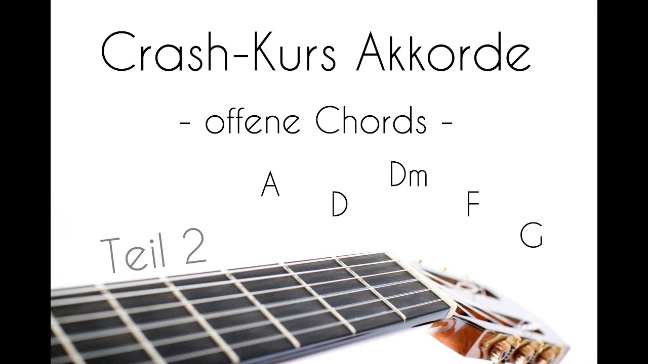 Crash-Kurs Akkorde, Offene Chords Teil 2
